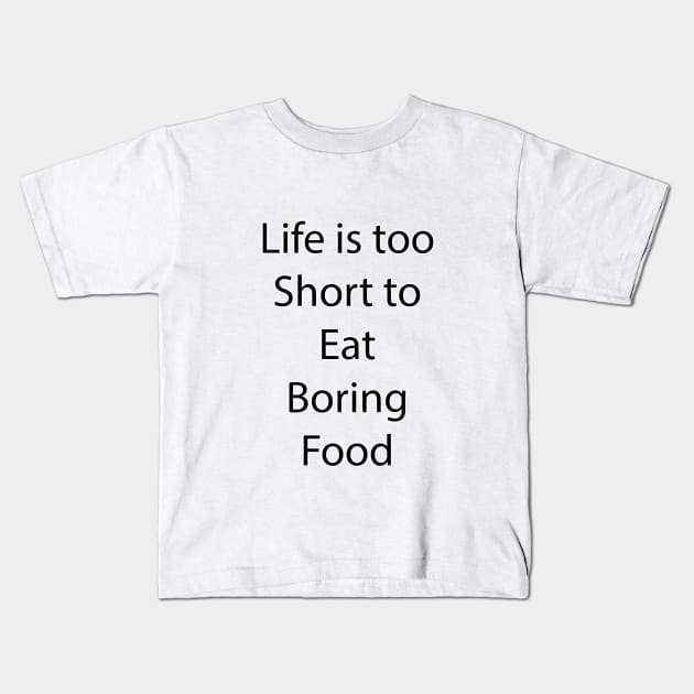 Food and Drink Quote 25 Kids T-Shirt by Park Windsor